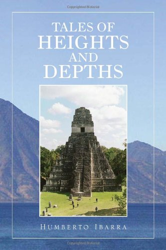 Tales of Heights and Depths   2011 9781462846702 Front Cover