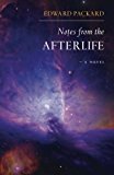 Notes from the Afterlife -- a Novel  N/A 9781484811702 Front Cover