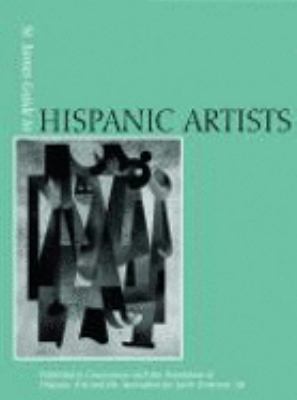 St. James Guide to Hispanic Artists Profiles of Latino and Latin American Artists  2002 9781558624702 Front Cover