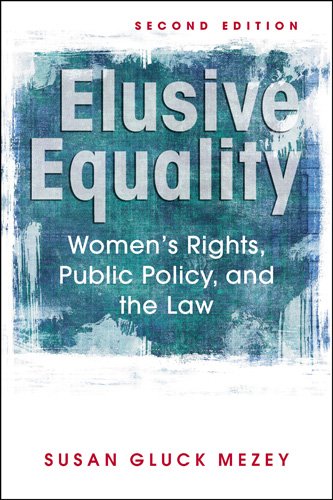 Elusive Equality Women's Rights, Public Policy and the Law 2nd 2011 9781588267702 Front Cover