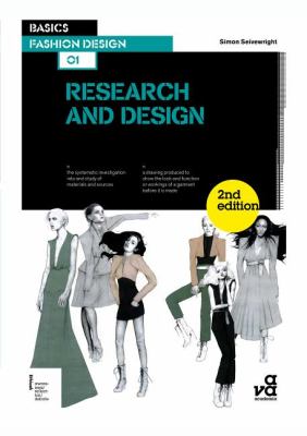 Basics Fashion Design 01: Research and Design  2nd 2011 (Revised) 9782940411702 Front Cover