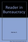 Reader in Bureaucracy N/A 9780029210703 Front Cover