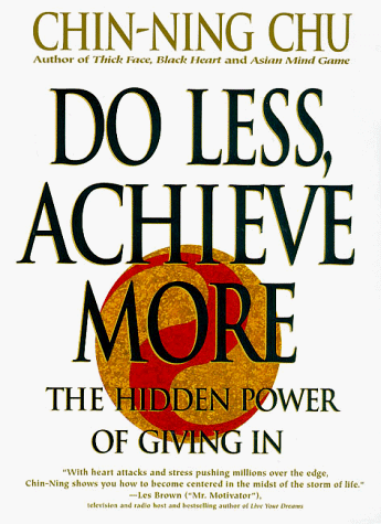 Do Less, Achieve More Discover the Hidden Power of Giving In  1998 9780060392703 Front Cover