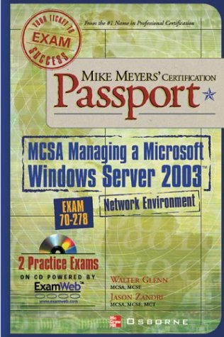 Mike Meyers' MCSA . Managing a Microsoft Windows Server 2003 Network Environment Certification Passport (Exam 70- 291)   2003 9780072227703 Front Cover
