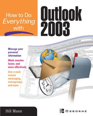 How to Do Everything with Microsoft Office Outlook 2003   2003 9780072230703 Front Cover