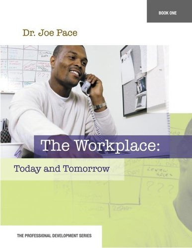 Workplace Today and Tomorrow  2006 9780078605703 Front Cover