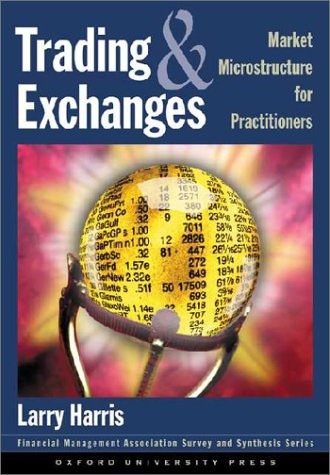 Trading and Exchanges Market Microstructure for Practitioners  2002 9780195144703 Front Cover