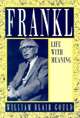 Viktor E. Frankl Life with Meaning 1st 1993 9780534194703 Front Cover