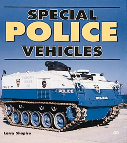 Special Police Vehicles   1999 9780760306703 Front Cover