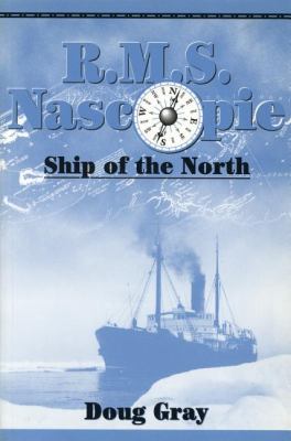 R. M. S. Nascopie Ship of the North N/A 9780919614703 Front Cover