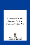 Treatise on the Diseases of the Nervous System V1  N/A 9781161623703 Front Cover