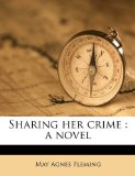 Sharing Her Crime A Novel N/A 9781176982703 Front Cover