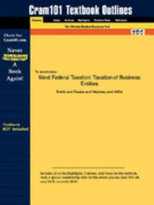 Studyguide for West Federal Taxation Taxation of Business Entities by Smith 7th 9781428809703 Front Cover