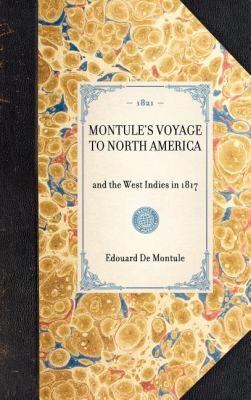 MontulÃ©'s Voyage to North America And the West Indies In 1817 N/A 9781429000703 Front Cover