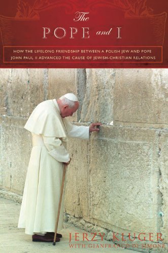 Pope and I How the Lifelong Friendship between a Polish Jew and John Paul II Advanced Jewish-Christian Relations  2012 9781570759703 Front Cover