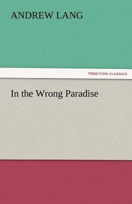 In the Wrong Paradise  N/A 9783842474703 Front Cover