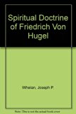 Spirituality of Friedrich Von Hï¿½gel   1971 9780002157704 Front Cover