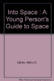 Into Space A Young Person's Guide to Space N/A 9780060212704 Front Cover