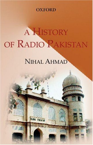 History of Radio Pakistan   2005 9780195978704 Front Cover