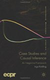 Case Studies and Causal Inference An Integrative Framework  2012 9780230240704 Front Cover