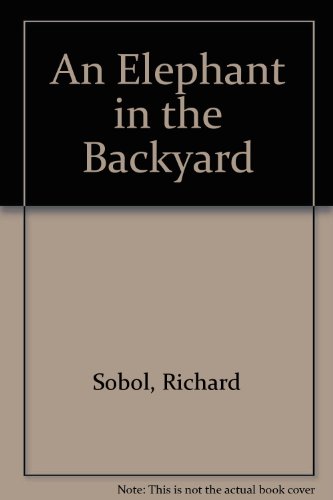 Elephant in the Backyard   2004 9780525469704 Front Cover