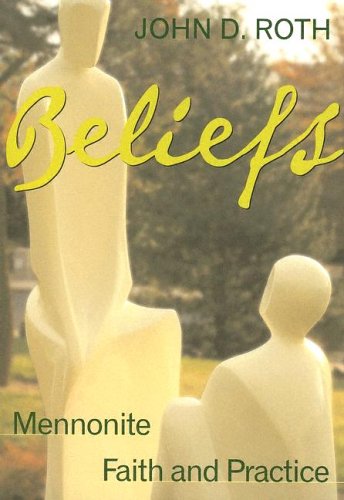 Beliefs Mennonite Faith and Practice  2004 9780836192704 Front Cover