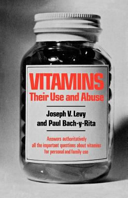 Vitamins Their Use and Abuse N/A 9780871403704 Front Cover