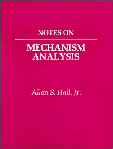 Notes on Mechanism Analysis  Reprint  9780881332704 Front Cover