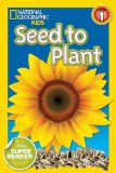 National Geographic Readers: Seed to Plant  N/A 9781426314704 Front Cover