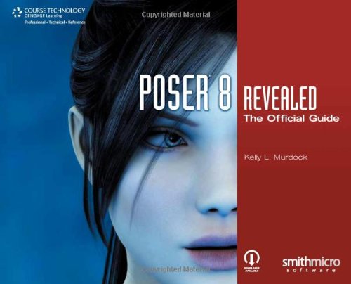 Poser 8 Revealed   2010 (Guide (Instructor's)) 9781598639704 Front Cover