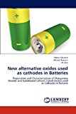 New Alternative Oxides Used As Cathodes in Batteries  N/A 9783659301704 Front Cover