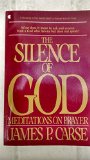 Silence of God : Meditations on Prayer N/A 9780020842705 Front Cover
