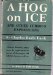 Hog on Ice and Other Curious Expressions N/A 9780060017705 Front Cover