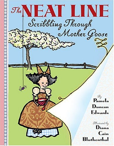 Neat Line Scribbling Through Mother Goose  2004 9780066239705 Front Cover