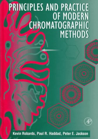 Principles and Practice of Modern Chromatographic Methods   1994 9780125895705 Front Cover