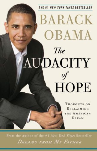 Audacity of Hope Thoughts on Reclaiming the American Dream N/A 9780307237705 Front Cover