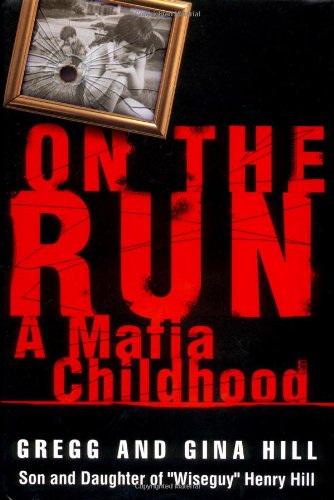 On the Run A Mafia Childhood  2004 9780446527705 Front Cover