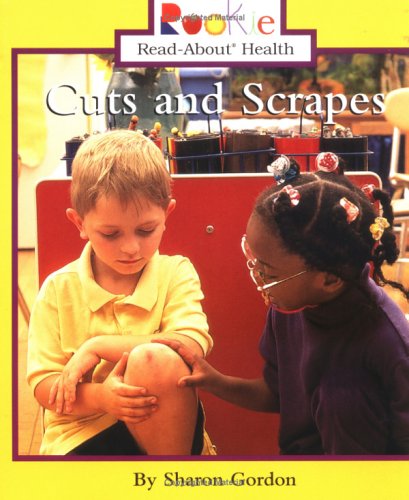 Cuts and Scrapes  N/A 9780516268705 Front Cover