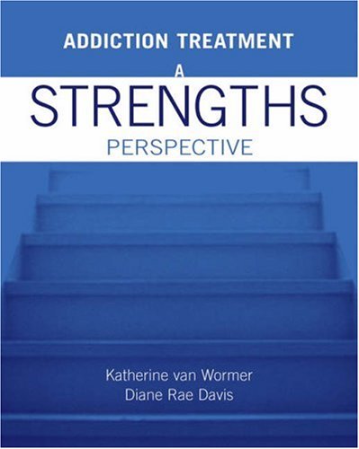 Addiction Treatment A Strengths Perspective  2003 9780534596705 Front Cover