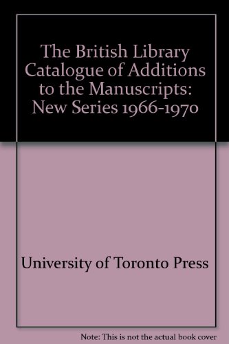 Catalogue of Additions to the Manuscripts, 1966-1970   1998 9780712345705 Front Cover