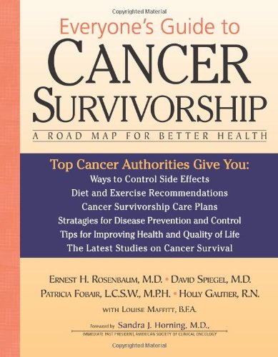 Everyone's Guide to Cancer Survivorship A Road Map for Better Health  2007 9780740768705 Front Cover