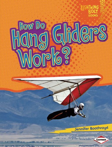 How Do Hang Gliders Work?:   2013 9780761389705 Front Cover