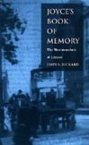 Joyce's Book of Memory The Mnemotechnic of Ulysses  1999 9780822321705 Front Cover