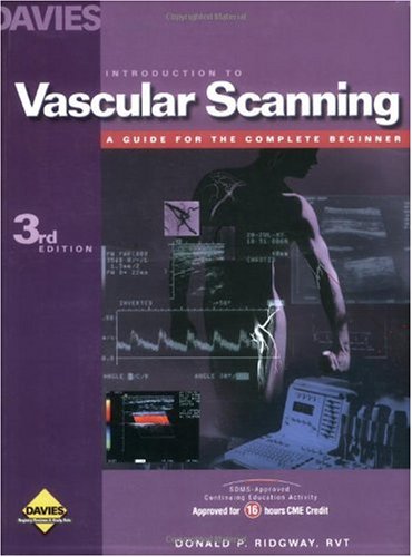 Introduction to Vascular Scanning : A Guide for the Complete Beginner 3rd 2004 9780941022705 Front Cover