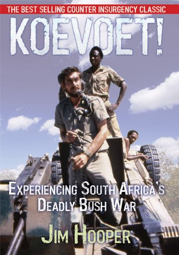 Koevoet: Experiencing South Africa's Deadly Bush War  2013 9780957058705 Front Cover