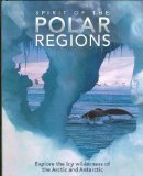 Spirit of the Polar Regions N/A 9781405486705 Front Cover