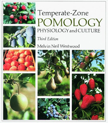 Temperate-Zone Pomology Physiology and Culture, Third Edition 3rd 2009 9781604690705 Front Cover