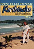 Karibische Impressionen Teil III: Erlebnisse in der Dominikanischen Republik N/A 9783837083705 Front Cover