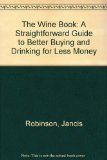 Wine Book A Straightforward Guide to Better Buying and Drinking for Less Money  1979 9780006353706 Front Cover