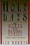 Holy Days : The World of a Hasidic Family N/A 9780020209706 Front Cover